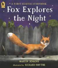 Fox Explores the Night: a First Science Storybook (Science Storybooks)