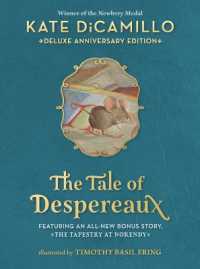 The Tale of Despereaux Deluxe Anniversary Edition : Being the Story of a Mouse, a Princess, Some Soup, and a Spool of Thread