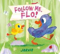 Follow Me, Flo! （Board Book）
