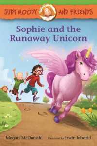 Judy Moody and Friends: Sophie and the Runaway Unicorn (Judy Moody and Friends)