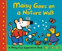 Maisy Goes on a Nature Walk : A Maisy First Experience Book (Maisy the Mouse Explores the Outdoors - a Picture Book for Toddlers, Preschoolers, and Kids Ages 3-7) (Maisy First Experiences)