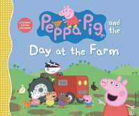 Peppa Pig and the Day at the Farm (Peppa Pig)