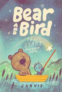 Bear and Bird: The Stars and Other Stories (Bear and Bird)