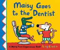 Maisy Goes to the Dentist : A Maisy First Experience Book (Maisy First Experiences)