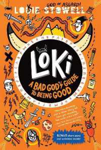 Loki: a Bad God's Guide to Being Good (Loki: a Bad God's Guide)