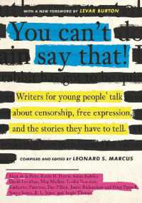 You Can't Say That! : Writers for Young People Talk about Censorship, Free Expression, and the Stories They Have to Tell
