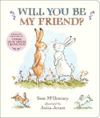 Will You Be My Friend? Padded Board Book : (Discover Little Nutbrown Hare's New Friendship in This Follow-Up to 'Guess How Much I Love You' for Toddlers & Preschoolers) (Guess How Much I Love You) （Board Book）