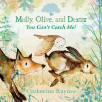 Molly, Olive, and Dexter: You Can't Catch Me! (Molly, Olive, and Dexter)