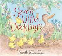 Seven Little Ducklings : (An Adorable Counting Book for Kids Ages 2-5)