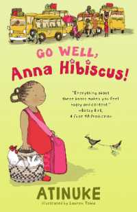 Go Well, Anna Hibiscus! (Anna Hibiscus)