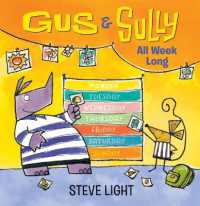 Gus and Sully All Week Long (Gus and Sully) （Board Book）