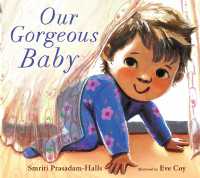 Our Gorgeous Baby （Board Book）