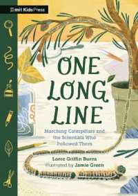 One Long Line: Marching Caterpillars and the Scientists Who Followed Them (Discovery Chronicles)