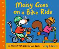 Maisy Goes on a Bike Ride : A Maisy First Experiences Book (Maisy First Experiences)