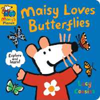 Maisy Loves Butterflies : A Maisy's Planet Book (Educational Board Book about Nature - for Toddlers and Kids Ages 1-3) (Maisy's Planet) （Board Book）