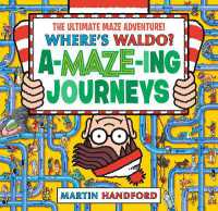 Where's Waldo? Amazing Journeys: The Ultimate Maze Adventure! : (A Maze Puzzle Activity Book with 100+ Hidden Objects to Search and Find - a Perfect Gift & Travel Companion for All Ages) (Where's Waldo?)