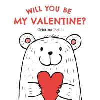 Will You Be My Valentine? （Board Book）