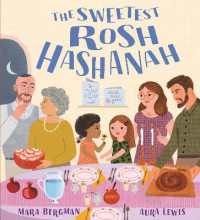 The Sweetest Rosh Hashanah: Festivals of the World (Festivals of the World)