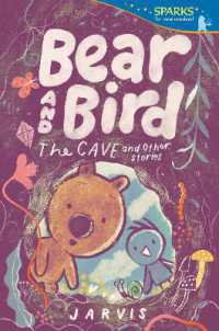 Bear and Bird: The Cave and Other Stories : Candlewick Sparks (Candlewick Sparks)