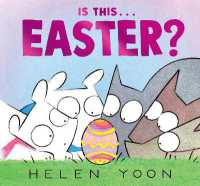 Is This . . . Easter? (Helen Yoon's Is This . . .?) （Board Book）