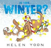 Is This . . . Winter? (Helen Yoon's Is This . . .?) （Board Book）
