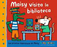 Maisy visita la biblioteca (Las primeras experiencias de Maisy)
