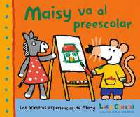 Maisy va al preescolar (Las primeras experiencias de Maisy)