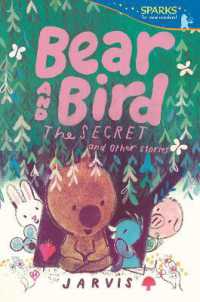 Bear and Bird: The Secret and Other Stories (Candlewick Sparks)