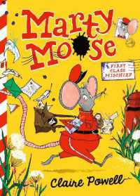 Marty Moose: First Class Mischief (Marty Moose)