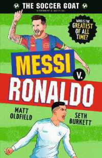 The Soccer GOAT: Messi v. Ronaldo (The Soccer Goat)