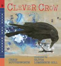 Clever Crow : Read and Wonder (Read and Wonder)