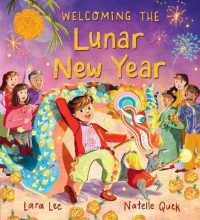 Welcoming the Lunar New Year: Festivals of the World (Festivals of the World)