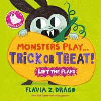 Monsters Play... Trick or Treat! (The World of Gustavo) （Board Book）