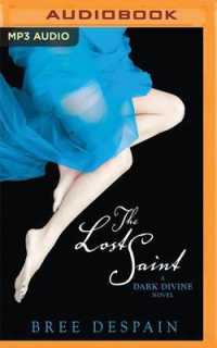 The Lost Saint (A Dark Divine Novel) （MP3 UNA）