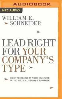 Lead Right for Your Company's Type : How to Connect Your Culture with Your Customer Promise （MP3 UNA）
