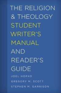宗教学・神学を学ぶ人のための論文執筆・読解の手引き<br>The Religion and Theology Student Writer's Manual and Reader's Guide (The Student Writer's Manual: a Guide to Reading and Writing)