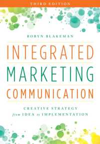 Integrated Marketing Communication: Creative Strategy from Idea to Implementation （3RD）