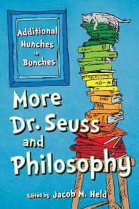 More Dr. Seuss and Philosophy : Additional Hunches in Bunches