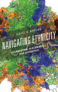 Navigating Ethnicity : Segregation, Placemaking, and Difference (Human Geography in the Twenty-first Century: Issues and Applications)