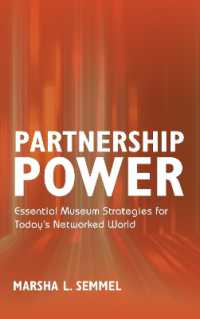 Partnership Power : Essential Museum Strategies for Today's Networked World (American Alliance of Museums)