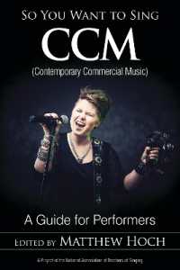 So You Want to Sing CCM (Contemporary Commercial Music) : A Guide for Performers (So You Want to Sing)
