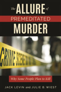 The Allure of Premeditated Murder : Why Some People Plan to Kill