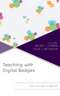 Teaching with Digital Badges : Best Practices for Libraries (Innovations in Information Literacy)