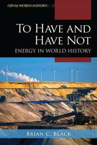 To Have and Have Not : Energy in World History (Exploring World History)