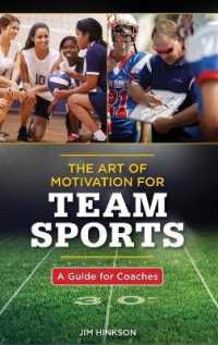 The Art of Motivation for Team Sports : A Guide for Coaches