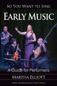 So You Want to Sing Early Music : A Guide for Performers (So You Want to Sing)