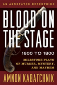 Blood on the Stage, 1600 to 1800 : Milestone Plays of Murder, Mystery, and Mayhem