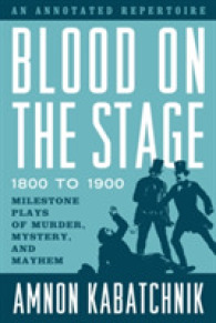 Blood on the Stage 1800 to 1900 : Milestone Plays of Murder, Mystery, and Mayhem （Annotated）