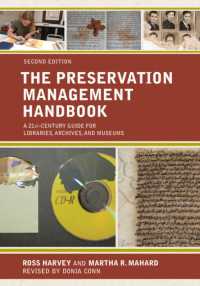 The Preservation Management Handbook : A 21st-Century Guide for Libraries, Archives, and Museums （2ND）