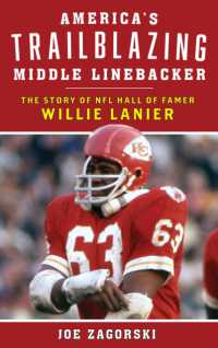 America's Trailblazing Middle Linebacker : The Story of NFL Hall of Famer Willie Lanier